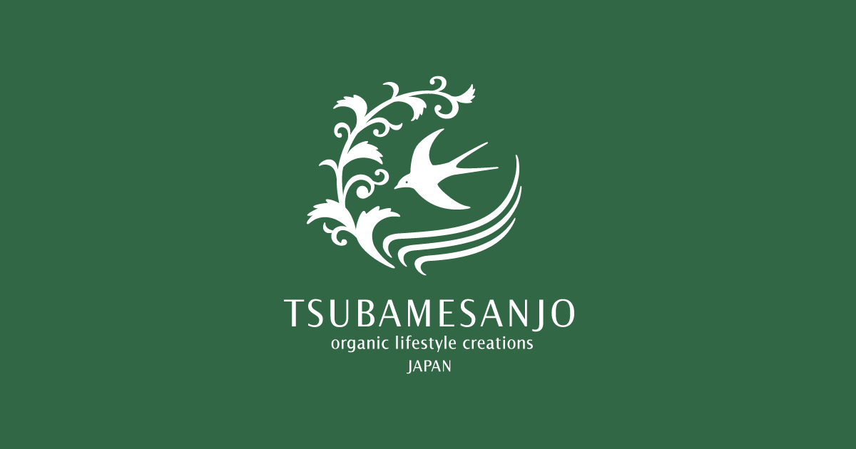 Crafts Companies | TSUBAMESANJO organic lifestyle creations JAPAN